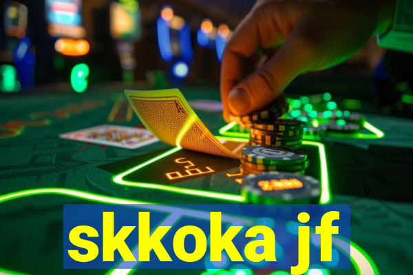 skkoka jf